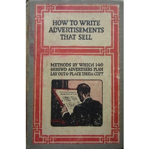 HOW TO WRITE ADVERTISEMENTS THAT SELL