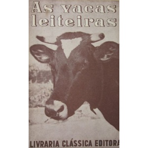SÁ (MÁRIO VIEIRA DE) & SÁ (FERNANDO VIEIRA DE) - AS VACAS LEITEIRAS