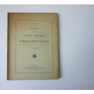 VINHOLA (J. BARROZIO DE) - TRATADO PRÁCTICO ELEMENTAL DE ARQUITECTURA Ó ESTUDIO DE LOS CINCO ÓRDENES