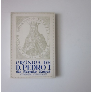 LOPES (FERNÃO) - CRÓNICA DE D. PEDRO I