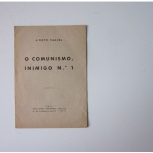 PIMENTA (ALFREDO) - O COMUNISMO, INIMIGO Nº 1