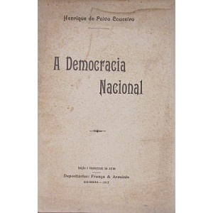 COUCEIRO (HENRIQUE DE PAIVA) - A DEMOCRACIA NACIONAL
