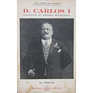 CASTRO (LUÍS VIEIRA DE) - D. CARLOS I