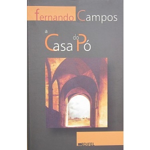 CAMPOS (FERNANDO) - A CASA DO PÓ