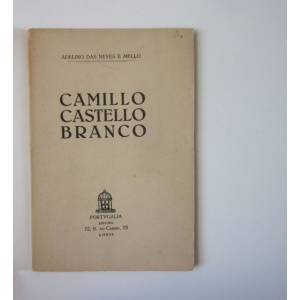 MELLO (ADELINO DAS NEVES E) - CAMILLO CASTELLO BRANCO