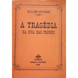 QUEIROZ (EÇA DE) - A TRAGÉDIA DA RUA DAS FLORES