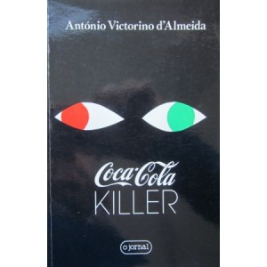 ALMEIDA (ANTÓNIO VICTORINO D') - COCA-COLA KILLER