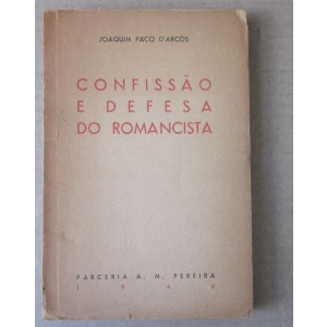 PAÇO D'ARCOS (JOAQUIM) - CONFISSÃO E DEFESA DO ROMANCISTA