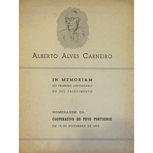 ALBERTO ALVES CARNEIRO - IN MEMORIAM NO PRIMEIRO ANIVERSÁRIO DO SEU FALECIMENTO