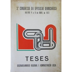 3º CONGRESSO DA OPOSIÇÃO DEMOCRÁTICA DE AVEIRO. TESES.