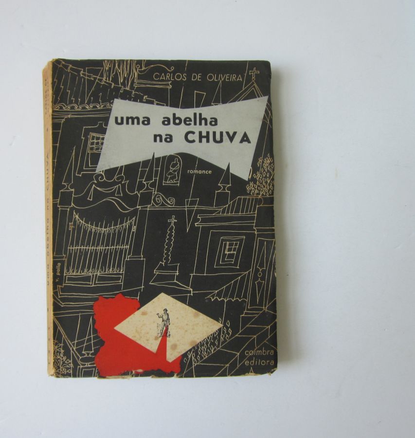 OLIVEIRA (CARLOS DE) – UMA ABELHA NA CHUVA | Livraria Candelabro