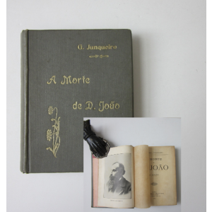 JUNQUEIRO (GUERRA) - A MORTE DE D. JOÃO