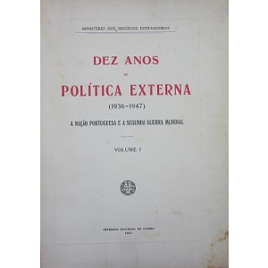DEZ ANOS DE POLÍTICA EXTERNA (1936-1947)