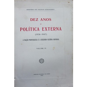 DEZ ANOS DE POLÍTICA EXTERNA (1936-1947)