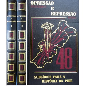 CAMPOS (J. M.) & GIL (L. PEREIRA) - OPRESSÃO (FASCISMO) E REPRESSÃO (PIDE)