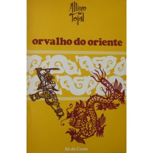 TOJAL (ALTINO DO) - ORVALHO DO ORIENTE