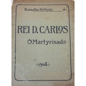 ORTIGÃO (RAMALHO) - REI D. CARLOS