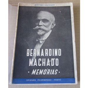 MACHADO (ANTÓNIO) - BERNARDINO MACHADO