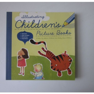 WITHROW (STEVEN) & WITHROW (LESLEY BREEN) - ILULUSTRATING CHILDREN'S PICTURE BOOKS
