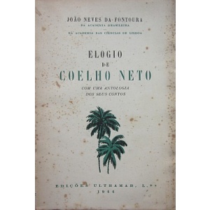 FONTOURA (JOÃO NEVES DA) - ELOGIO DE COELHO NETO