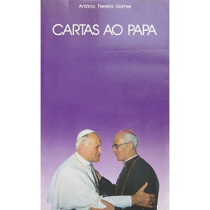 GOMES (ANTÓNIO FERREIRA) - CARTAS AO PAPA