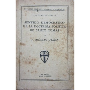 OTAZO (F. ROMERO) - SENTIDO DEMOCRÁTICO DE LA DOCTRINA POLÍTICA DE SANTO TOMÁS