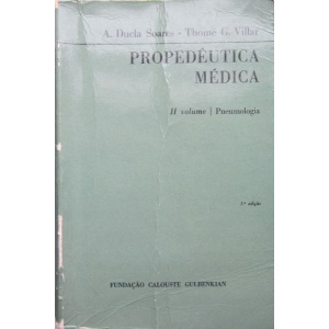 SOARES (A. DUCLA) & VILLAR (THOMÉ G.) - PROPEDÊUTICA MÉDICA
