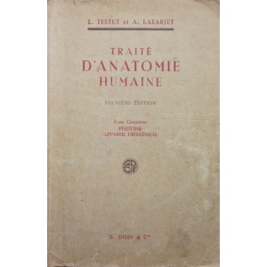 TESTUT (L.) & LATARJET (A.) - TRAITÉ D'ANATOMIE HUMAINE