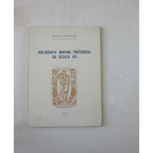 MARQUES (JOSÉ) - BIBLIOGRAFIA MARIANA PORTUGUESA DO SÉCULO XVI