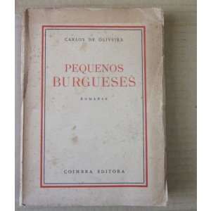 OLIVEIRA (CARLOS DE) - PEQUENOS BURGUESES