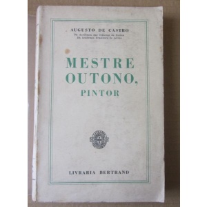 CASTRO (AUGUSTO DE) - MESTRE OUTONO, PINTOR