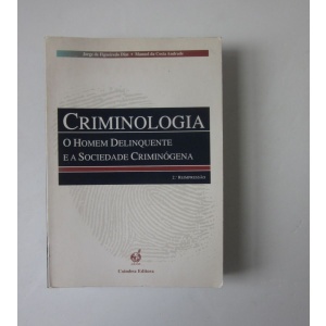 DIAS (JORGE DE FIGUEIREDO) & ANDRADE (MANUEL DA COSTA) - CRIMINOLOGIA
