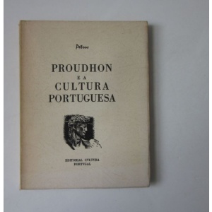 VEIGA (PEDRO) [PETRUS] - PROUDHON E A CULTURA PORTUGUESA