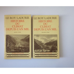 LADURIE (EMMANUEL LE ROY) - HISTOIRE DU CLIMAT DEPUIS L'AN MIL