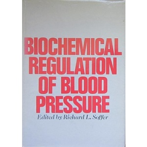 SOFFER (RICHARD L.) - BIOCHEMICAL REGULATION OF BLOOD PRESSURE