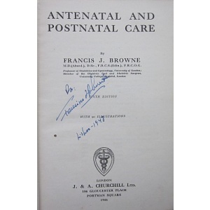 BROWNE (FRANCIS J.) - ANTENATAL AND POSTNATAL CARE
