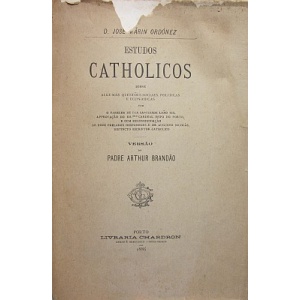 ORDÓNEZ (D. JOSÉ MÁRIN) - ESTUDOS CATHOLICOS