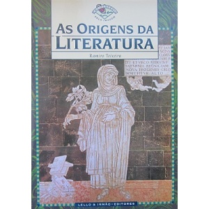 TEIXEIRA (RAMIRO) - AS ORIGENS DA LITERATURA