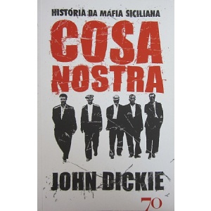 DICKIE (JOHN) - COSA NOSTRA