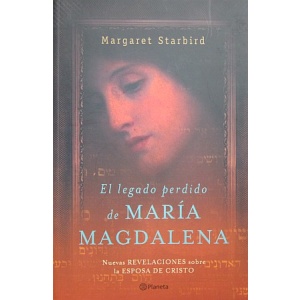 STARBIRD (MARGARET) - EL LEGADO PERDIDO DE MARÍA MAGDALENA