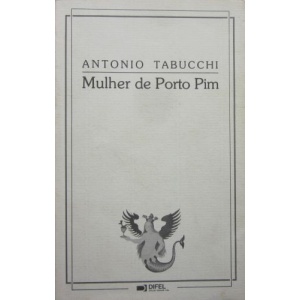 TABUCCHI (ANTONIO) - MULHER DE PORTO PIM