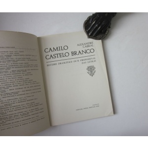 CABRAL (ALEXANDRE) - CAMILO CASTELO BRANCO, ROTEIRO DRAMÁTICO DUM PROFISSIONAL DAS LETRAS