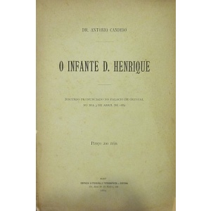 CANDIDO (DR. ANTÓNIO) - O INFANTE D. HENRIQUE