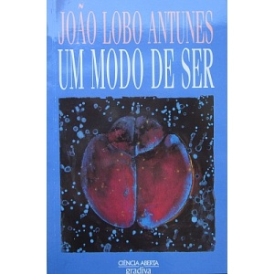 ANTUNES (JOÃO LOBO) - UM MODO DE SER