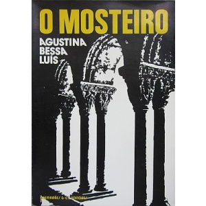 BESSA-LUÍS (AGUSTINA) - O MOSTEIRO