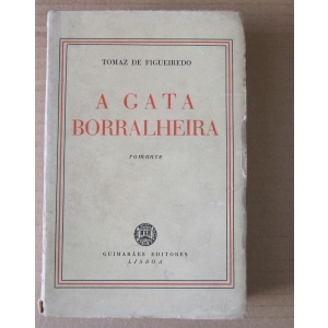 FIGUEIREDO (TOMAZ DE) - A GATA BORRALHEIRA