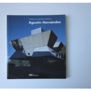 Catálogos de Arquitectura Mexicana - AGUSTÍN HERNÁNDEZ