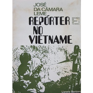 LEME (JOSÉ DA CÂMARA) - REPÓRTER NO VIETNAME