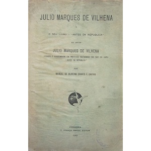 CASTRO (MANUEL DE OLIVEIRA CHAVES E) - JULIO MARQUES DE VILHENA E O SEU LIVRO  - 