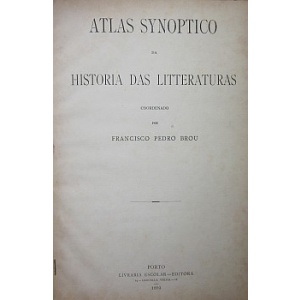 BROU (FRANCISCO PEDRO) - ATLAS SYNOPTICO DA HISTORIA DAS LITTERATURAS